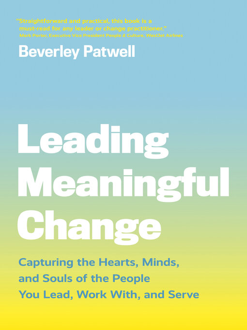 Title details for Leading Meaningful Change by Beverley Patwell - Available